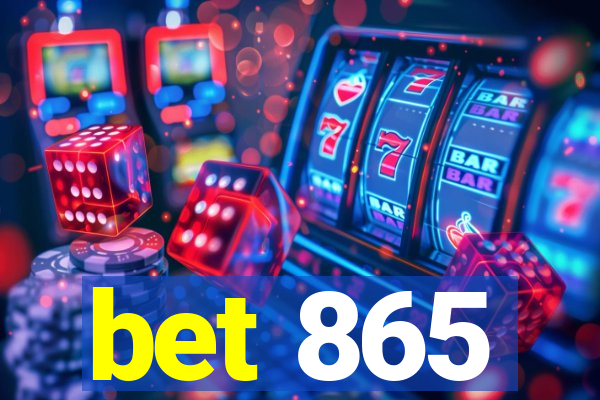 bet 865